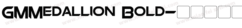 GMMedallion Bold字体转换
